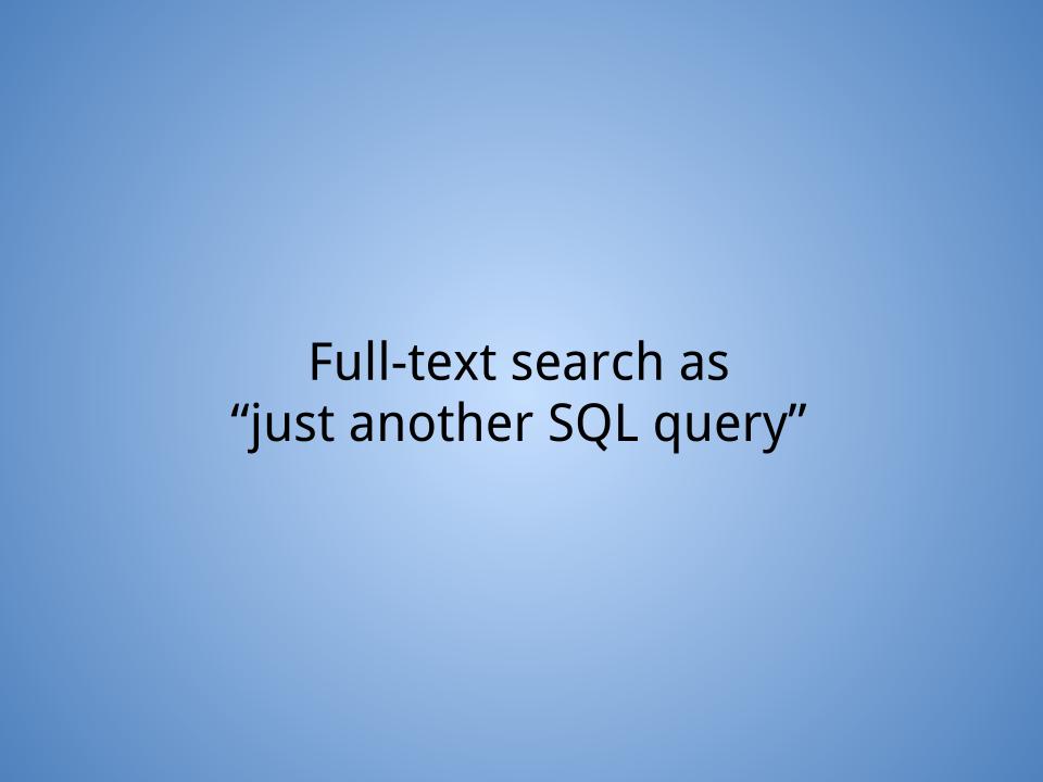How Useful is PostgreSQL Full Text Search and Phrase Search!